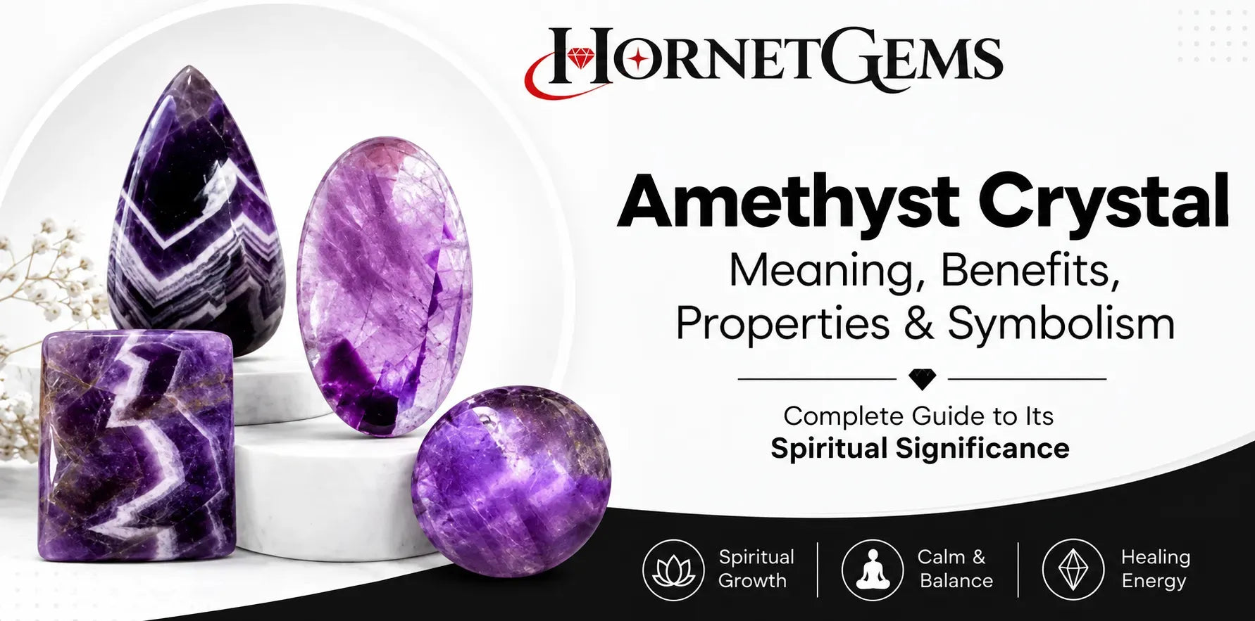 Amethyst Crystal Meaning, Benefits, Properties & Symbolism: Complete Guide