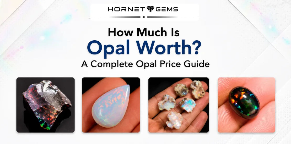 How Much Is Opal Worth? A Complete Opal Price Guide (2026)