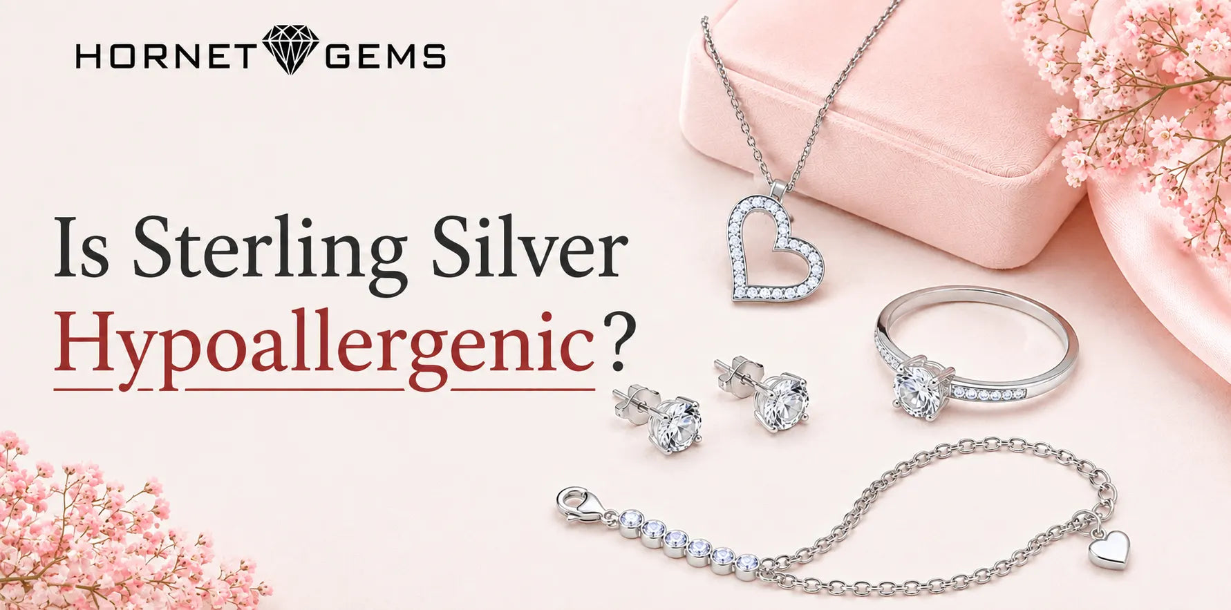 Is Sterling Silver Hypoallergenic? Complete Buying Guide